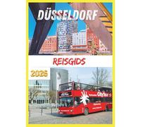 DÜSSELDORF REISGIDS 2026: Ontdek het bruisende hart van de Duitse mode-, kunst- en uitgaansscene.