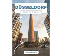 Düsseldorf Travel Guide 2026: Navigate the Rhine Metropolis with Confidence - Neighborhoods, Day Trips, Local Food, and Cultural Highlights Explained