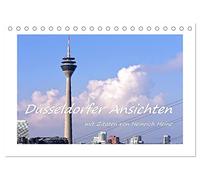Düsseldorfer Ansichten mit Zitaten von Heinrich Heine (Tischkalender 2026 DIN A5 quer), CALVENDO Monatskalender: Ein imposanter und malerischer ... Düsseldorf mit Zitaten von Heinrich Heine