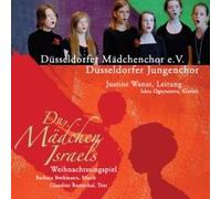 Düsseldorfer Mädchenchor e.V. / Düsseldorfer Jungenchor - Du, Mädchen Israels (Weihnachtssingspiel)
