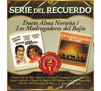 Dueto Alma Norteña / Los Madrugadores del Bajio (Serie del Recuerdo 2 en 1 Sony-806122)