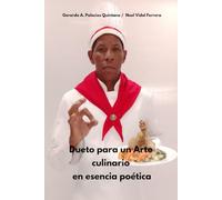 Dueto para un Arte culinario en esencia poética