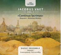 Dufay Ensemble - Vaet: Continuo Lacrima