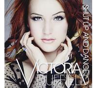 Duffield, Victoria - Shut Up & Dance