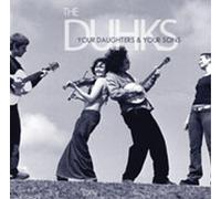 Duhks - Your Daughters & Your Sons by Duhks (2006) Audio CD