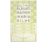 Duino Elegies: A Bilingual Edition