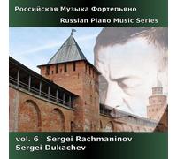 Dukachev Sergei - RUSSIAN PNO 6 - RACHMANINOV