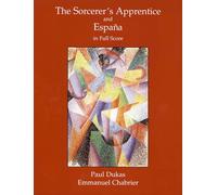 Dukas's the sorcerer's apprentice and chabrier's 'espana' in full score (Dover Orchestral Music Scores)