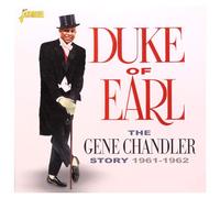 Dukays,the - The Gene Chandler Story - Duke Of Earl 1961-1962