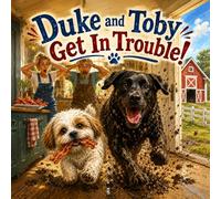 Duke And Toby Get In Trouble: One of Those Days (Brothers Forever)