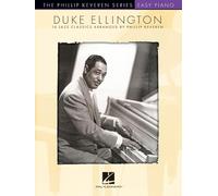 Duke Ellington: 16 Jazz Classics Arranged for Easy Piano: 16 Jazz Classics Arranged for Easy Piano by Phillip Keveren the Phillip Keveren Series