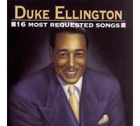 Duke Ellington - 16 Most Requested Songs