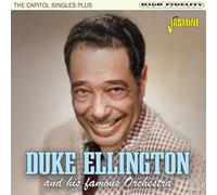 Duke Ellington and His Famous Orchestra – The Capitol Singles Plus