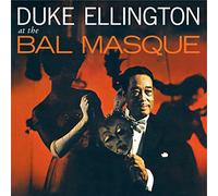 Duke Ellington - At The Bal Masque + bonus tracks