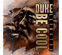Duke Ellington - Be Cool (live In Paris 1969)