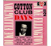 Duke Ellington - Cotton Club Days Vol 2
