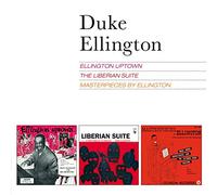 Duke Ellington - Ellington uptown + Liberian Suite + Masterpieces