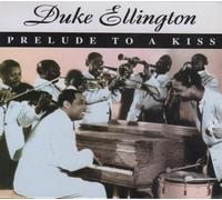 Duke Ellington - Prelude To A Kiss