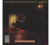 Duke Ellington Small Bands - Duke Ellington: The Intimacy Of The Blues