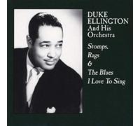 Duke Ellington - Stomps, Rags & The Blues I Love To Sing [Vinilo]