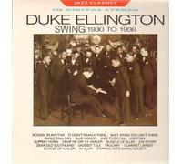 Duke Ellington - Swing 1930 To 1938