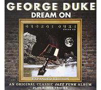 Duke, George - Dream On ~ Expanded Edition