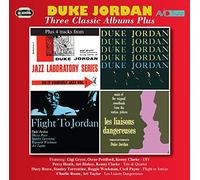 Duke Jordan - Three Classic Albums Plus (Trio & Quartet / Flight To Jordan / Les Liaisons Dangereuses)