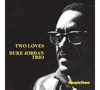 Duke Jordan Trio - Two Loves