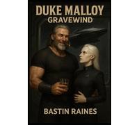 Duke Malloy: Gravewind