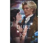 Duke of Ice (The Elemental Archives)