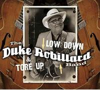 Duke Robillard - LOW DOWN & TORE UP
