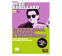 Duke Robillard - Uptown Blues, Jazz Rock & Swing Guitar: From the Classic Hot Licks Video Series