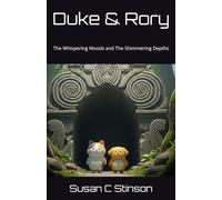 Duke & Rory: The Whispering Woods and The Shimmering Depths