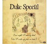 Duke Special - Last Night I Nearly Died