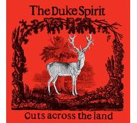 Duke Spirit - Cuts Across The Land (Deluxe) [Vinilo]