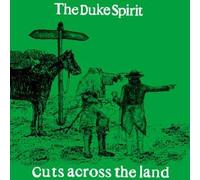 Duke Spirit, the - Cuts Across the Land [Vinilo]