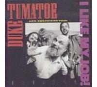Duke Tumatoe & the Power Trio - I Like My Job!
