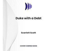 Duke With a Debt: 2 (Wicked Dukes Society, 2)