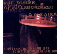 Dukes of Hillsborough - Sometimes You Eat the Bar, Som