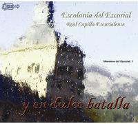 Dulce Batalla: Musica Del Monasterio Del Escorial