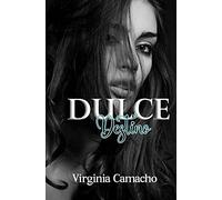 Dulce Destino: 2 (Saga Dulce)