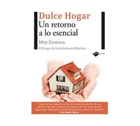 Dulce Hogar: Un retorno a lo esencial (Actual)