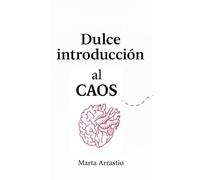 Dulce introducción al caos