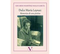 Dulce María Loynaz: Memorias de una poetisa: 1 (Ensayo)