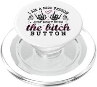 Dulce Pero disparado Soy una Buena Persona, Simplemente no presiones el botón PopSockets PopGrip para MagSafe