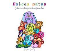 Dulces Patas: Colorea a tus Peluches Preferidos