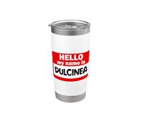 Dulcinea Hello Hi My Name Is - Camiseta con nombre personalizado Vaso térmico de acero inoxidable de doble pared