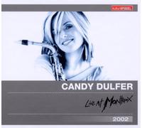 Dulfer, Candy - Live At Montreux 2002