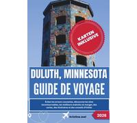 Duluth, Minnesota Guide de voyage 2026: Évitez les erreurs courantes, découvrez les sites incontournables, les meilleurs endroits où manger, des cartes, des itinéraires et des conseils d'initiés
