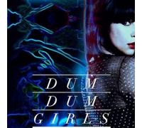 DUM DUM GIRLS - DUM DUM GIRLS - TOO TURE - [1 CD]
